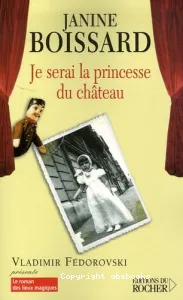 Je serai la princesse du château