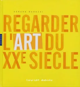 Regarder l'art du XXe siècle