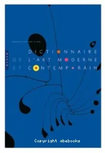 Dictionnaire de l'art moderne et contemporain