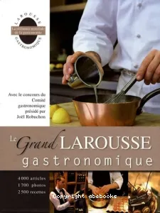 Le grand Larousse gastronomique