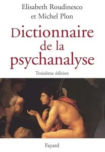 Dictionnaire de la psychanalyse