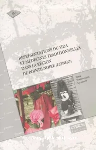 Représentations du SIDA et médecines traditionnelles dans la région de Pointe-Noire (Congo