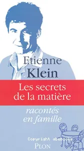 Les secrets de la matière