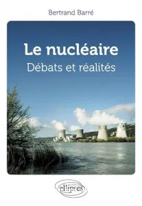 Débats et réalités du nucléaire