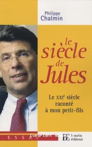 Le siècle de Jules