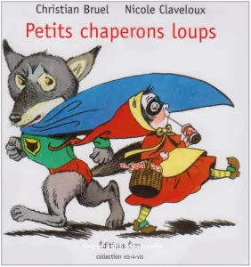 Petits chaperons loups