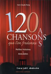 120 ans de chansons que l'on fredonne