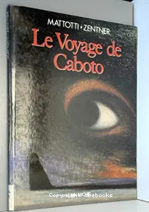 Le voyage de Caboto