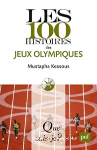 Les 100 histoires des Jeux olympiques