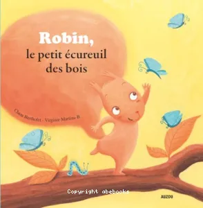 Robin, le petit écureuil des bois