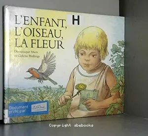 L'enfant, l'oiseau, la fleur