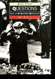 Questions sur la IIe Guerre mondiale