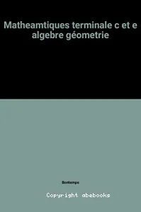 Mathématiques, terminales C et E