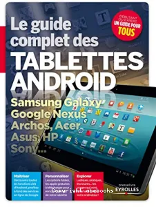 Le guide complet des tablettes Android