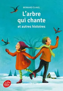 L'arbre qui chante at autres histoires