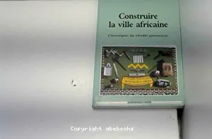 Construire la ville africaine