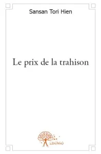 Le prix de la trahison