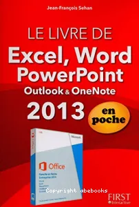 Le livre de Word, Excel, PowerPoint, Outlook, OneNote 2013