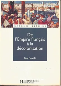 De l'Empire français à la décolonisation