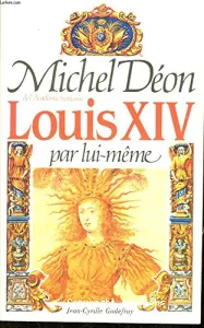 Louis XIV par lui-même