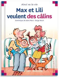 Max et Lili veulent des câlins