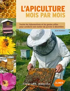 L'apiculture mois par mois