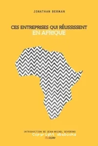 Ces entreprises qui réussissent en Afrique