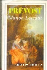 Histoire du chevalier Des Grieux et de Manon Lescaut