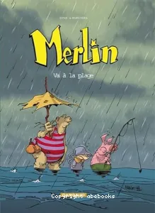 Merlin va à la plage