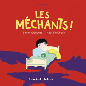 Les méchants !