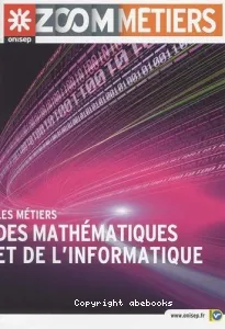 Les métiers des mathématiques et de l'informatique