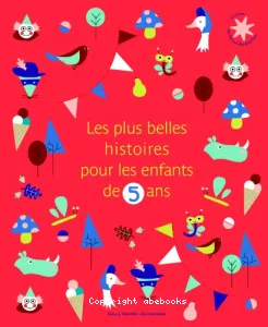 Les plus belles histoires pour les enfants de 5 ans