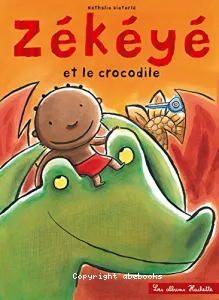 Zékéyé et le crocodile