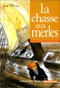 La chasse aux merles