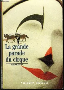 La grande parade du cirque