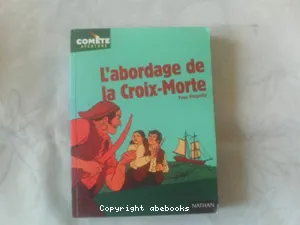 L'abordage de la Croix-Morte