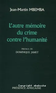 L'Autre mémoire du crime contre l'humanité