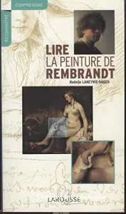 Lire la peinture de Rembrandt