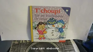 T'choupi fait un bonhomme de neige