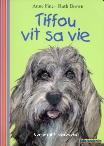 Tiffou vit sa vie