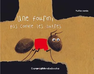 Une fourmi pas comme les autres