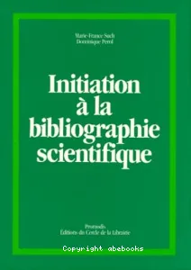 Initiation à la bibliographie scientifique