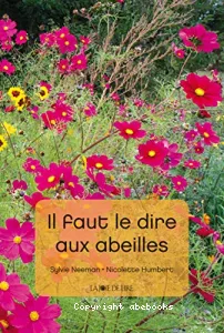 Il faut le dire aux abeilles