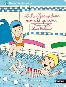 Lulu-Grenadine aime la piscine