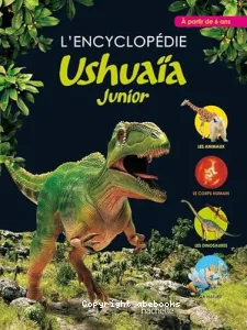 L'encyclopédie Ushuaïa junior