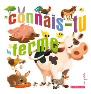 Connais-tu la ferme ?