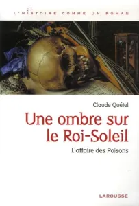 Une ombre sur le Roi-Soleil