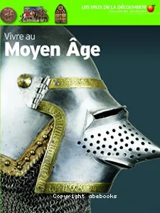 Vivre au Moyen âge