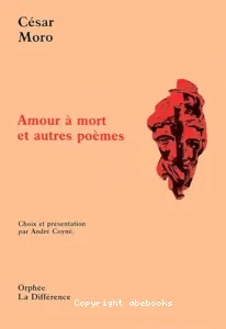 Amour à mort, et autres poèmes