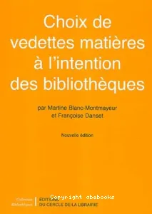 Choix de vedettes matières à l'intention des bibliothèques